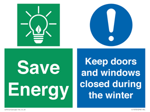 Save Energy - Keep doors and windows closed during the winter